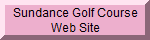 Sundance Golf/Bowl Web Site