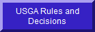 Go to USGA Rules and Decisions web page