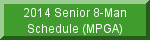 Senior 8-Man Team Schedule Senior 8-Man Team Schedule