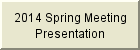 2014 Spring Meeting Powerpoint Presentation 2014 Spring Meeting Powerpoint Presentation